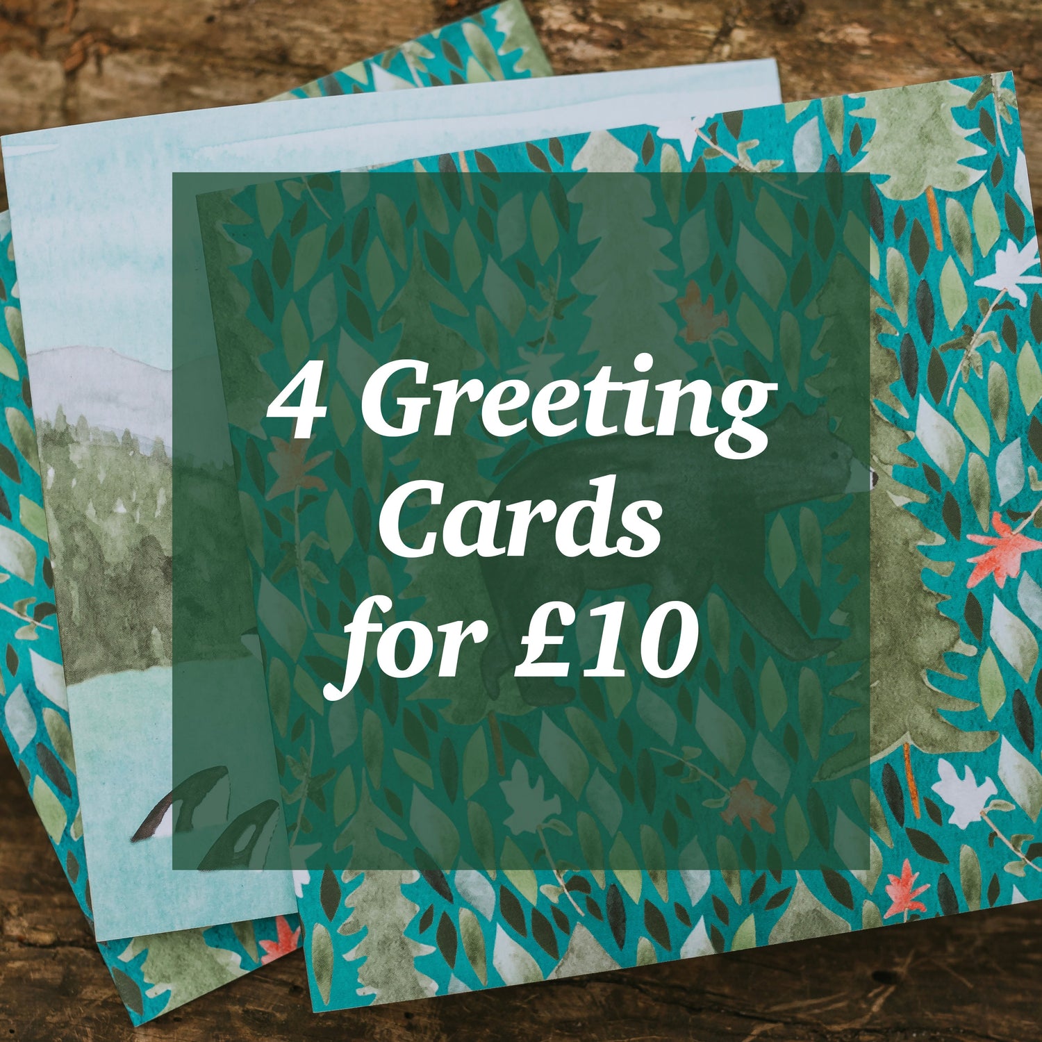 4 Greeting Cards for £10
